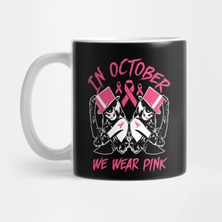 In October We wear Pink Breast Cancer Awareness.. Mug